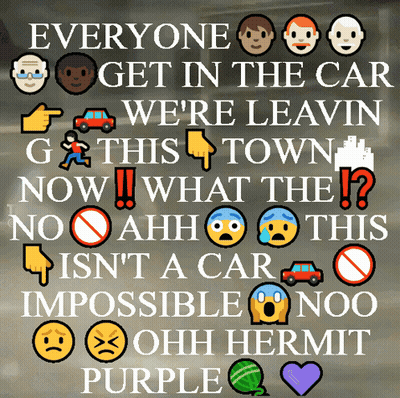 Sign Saying Everyone Get In The Car We're Leaving This Town GIF