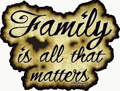 Sign Saying Family Is All That Matters GIF