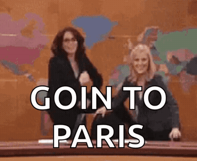 Sign Saying Going To Paris With Two Women GIF