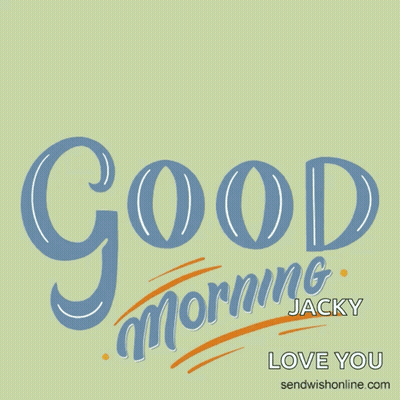 Sign Saying Good Morning Jacky Love You GIF