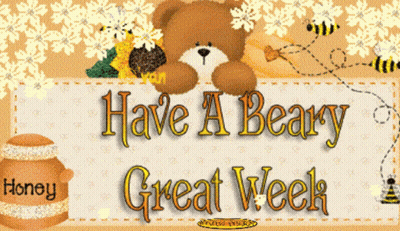 Sign Saying Have A Bearry Great Week GIF