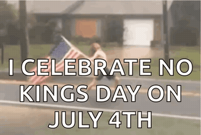 Sign Saying I Celebrate No Kings Day On July 4Th GIF