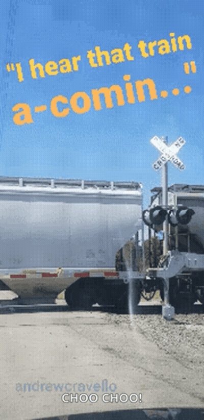 Sign Saying I Hear That Train A Comin GIF