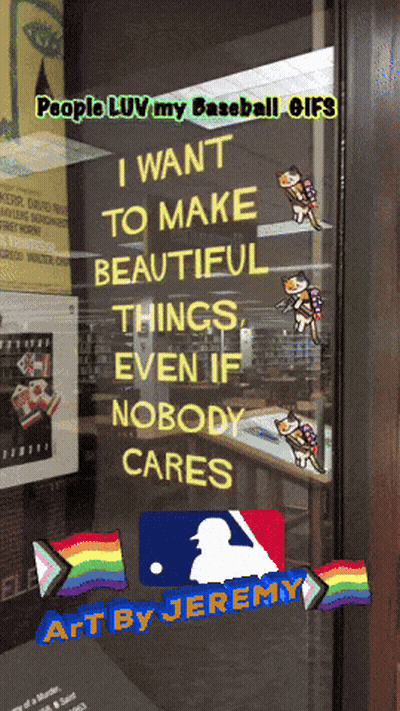 Sign Saying I Want To Make Beautiful Things Even If Nobody Cares GIF