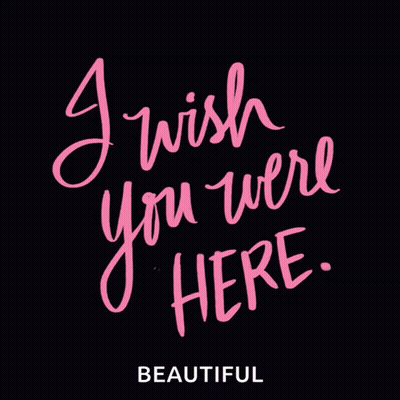 Sign Saying I Wish You Were Here GIF
