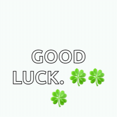Sign Saying Ingoodw Luck With Three Green Clovers GIF