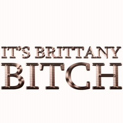 Sign Saying It's Brittany Bitch GIF