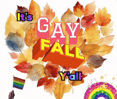 Sign Saying It's Gay Fall Y'all GIF