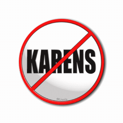 Sign Saying Karens With Red Circle GIF