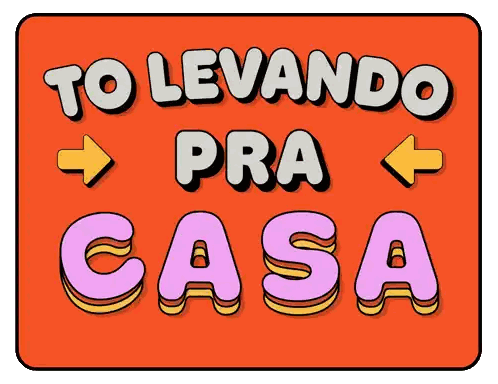Sign Saying Levanto Pra Casa Sticker