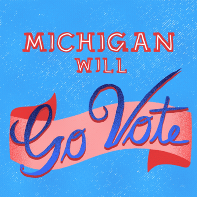 Sign Saying Michigan Will Go Vote On It GIF