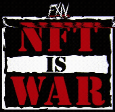 Sign Saying NFT Is War In Red Letters GIF
