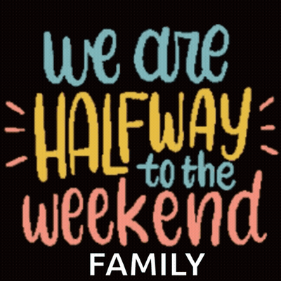Sign Saying We Are Halfway To The Weekend GIF