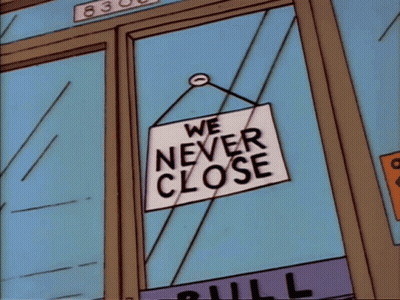 Sign Saying We Never Close On Door GIF