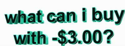 Sign Saying What Can I Buy With $3.00 GIF