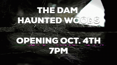 Sign Says The Dam Haunted Woods Opening Oct 4Th At 7 PM GIF