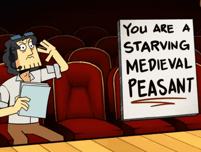 Sign Says You Are A Starving Medieval Peasant In Front Of Man GIF