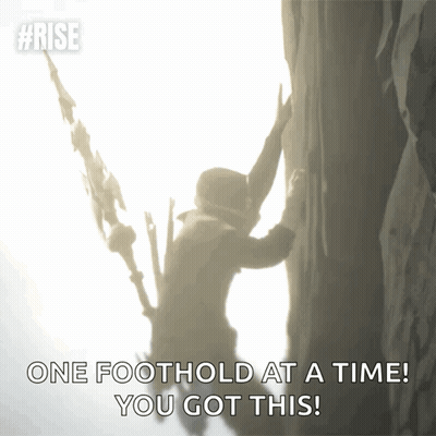 Silhouette Man Climbing Rock Wall One Foothold At A Time You Got This GIF