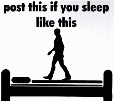 Silhouette Walking on Bed Post This If You Sleep Like This