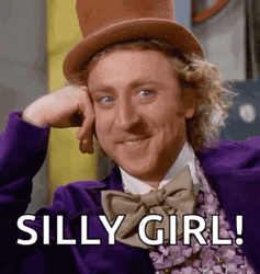 Silly Girl Willy Wonka GIF