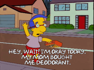 Simpsons Character Saying My Mom Bought Me Deodorant GIF