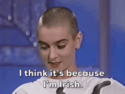 Sinead O Connor Because I'm Irish GIF