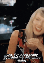 Singer Taylor Swift Overthinking The Entire Thing GIF