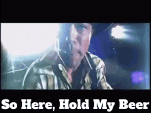 Singing Cowboy Hold My Beer GIF