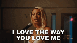 Singing I Love The Way You Love Me GIF