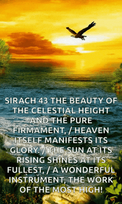 Sirach 43 The Beauty Of The Celestial Height And The Pure Firmment / Heaven Itself Manifests Its Glory GIF
