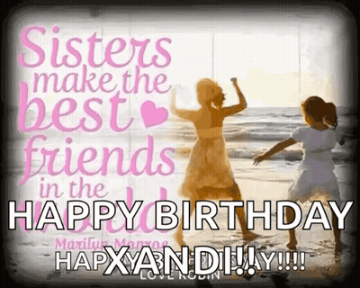 Sisters Make The Best Friends In The World Happy Birthday !!! GIF