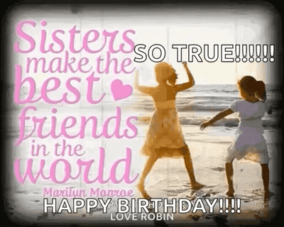 Sisters Make The Best Friends In The World Happy Birthday GIF