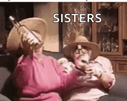 Sisters Old Ladies Partying Drinking GIF
