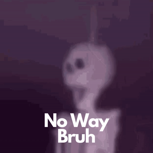 Skeleton Saying No Way Bruh GIF