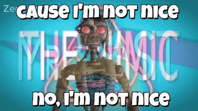 Skeleton Says Cause I'm Not Nice No I'm Not Nice GIF