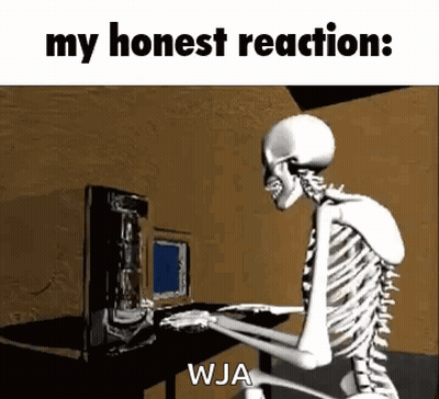 Skeleton Says My Honest Reaction Wja GIF