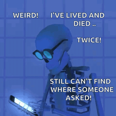 Skeleton With Glasses Holding Cell Phone Says Weird I've Lived And Died GIF