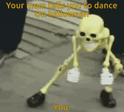 Skeleton Your Mom Tells You To Dance On Halloween GIF