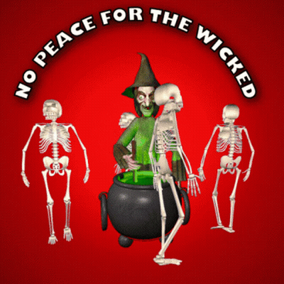 Skeletons And Witch Saying No Peace For The Wicked GIF
