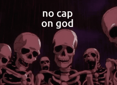 Skeletons No Cap On God GIF