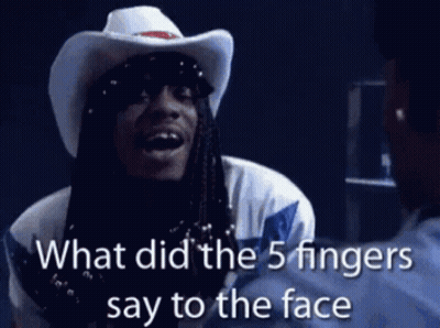 Slap 5Fingers Said To The Face GIF