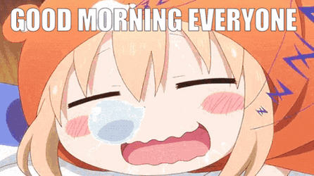 Sleepy Good Morning Umaru Chan GIF