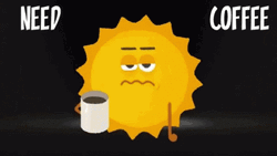 Sleepy Sun Need Coffee
