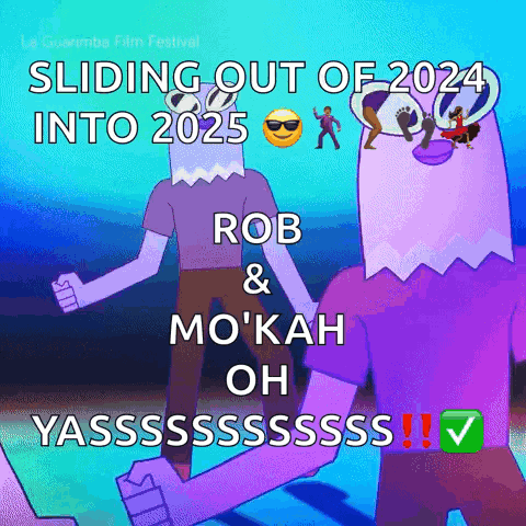 Sliding Out Of 2024 Into 2025 Rob And Mokah Oh Yassssssss GIF