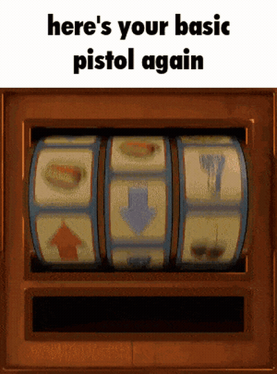 Slot Machine Saying Here's Your Basic Pistol Again GIF