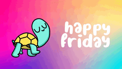 Slow Turtle Happy Friday Jr GIF