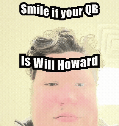 Smile If Your QB Is W.J. Howard GIF
