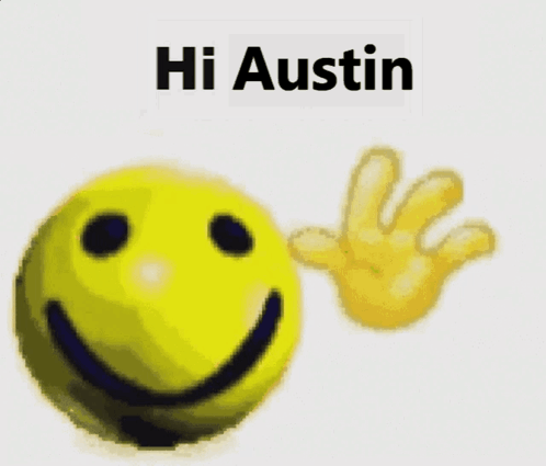 Smiley Face And Hand With Hi Austin GIF