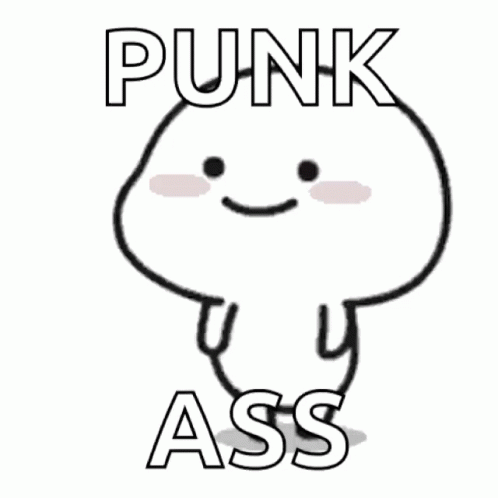 Smiley Face Saying Punk Ass GIF
