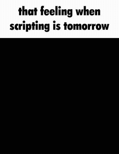 Smiley Face That Feeling When Scripting Is Tomorrow GIF